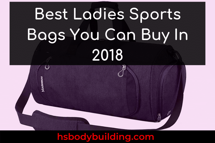 Best Ladies Sports Bags You Can Buy In 2018