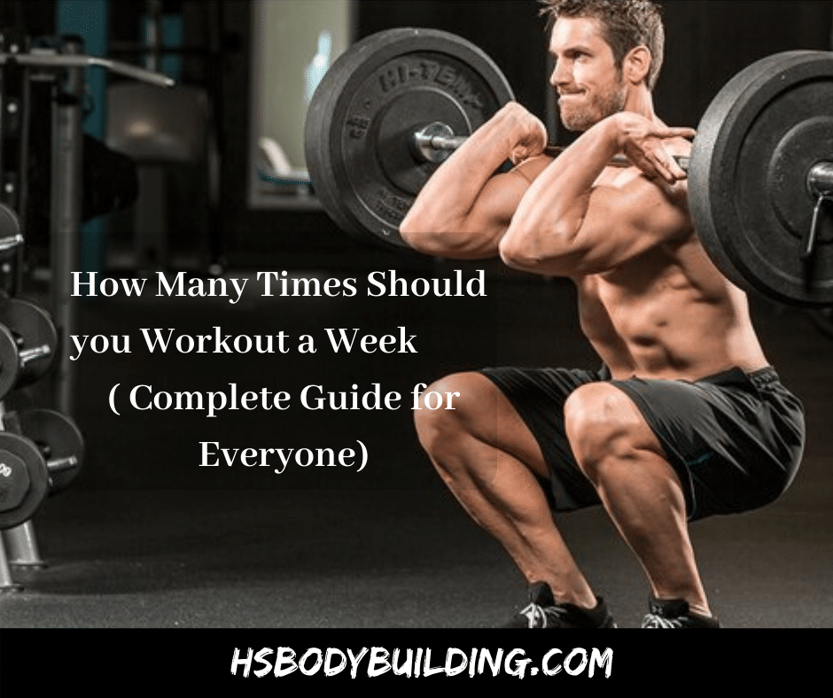 How Many Times Should you Workout a Week – ( Complete Guide for Everyone)
